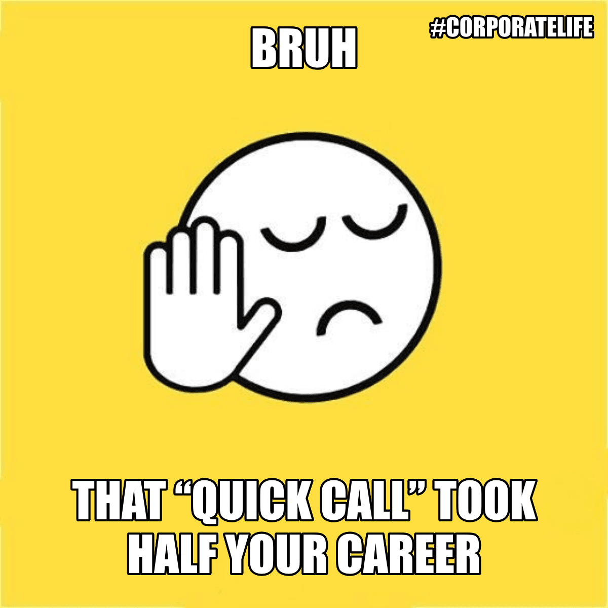 Bruh / That “quick Call” Took Half Your Career - Bruh 😐✋ That “quick call” took half your career
